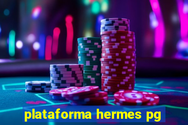 plataforma hermes pg